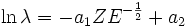 \ln\lambda=-a_1ZE^{-\frac{1}{2}}+a_2
