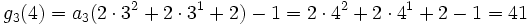 g_3(4) = a_3(2 \cdot 3^2 + 2 \cdot 3^1 + 2) - 1 = 2 \cdot 4^2 + 2 \cdot 4^1 + 2 - 1 = 41