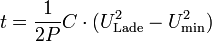 t=\frac{1}{2 P} C\cdot(U_\text{Lade}^2-U_\text{min}^2)