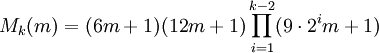 M_k(m) = (6m + 1)(12m + 1)\prod_{i=1}^{k-2}(9 \cdot 2^im+1)