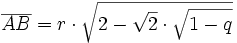 \overline{AB} = r \cdot \sqrt{2 - \sqrt{2} \cdot \sqrt{1- q }}