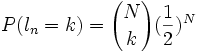 P(l_n=k)={N \choose k} (\frac{1}{2})^N