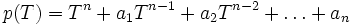 p(T)=T^n+a_1T^{n-1}+a_2T^{n-2}+\ldots+a_n
