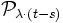 \mathcal{P}_{\lambda\cdot (t-s)}