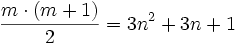 \frac{m\cdot (m+1)}{2} = 3n^2 + 3n + 1\ 