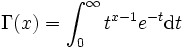 \Gamma(x)=\int_0^\infty t^{x-1} e^{-t} \mathrm{d}t