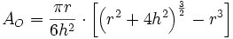  A_O = \frac{\pi r}{6 h^2} \cdot \left[ \left( r^2+4 h^2\right)^{\frac{3}{2}} - r^3 \right] 