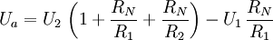 U_a = U_2 \, \left( 1 + \frac{R_N}{R_1} + \frac{R_N}{R_2} \right) - U_1 \, \frac{R_N}{R_1}
