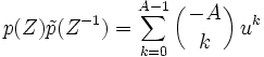 p(Z)\tilde p(Z^{-1})=\sum_{k=0}^{A-1}\left({{-A}\atop{k}}\right)u^k