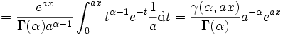 =\frac{e^{ax}}{\Gamma(\alpha)a^{\alpha-1}}\int_0^{ax}t^{\alpha-1}e^{-t}\frac{1}{a}\mathrm{d}t=\frac{\gamma(\alpha,ax)}{\Gamma(\alpha)}a^{-\alpha}e^{ax}