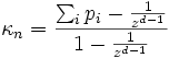 
\kappa_n =\frac{\sum_i {p_i}-\frac {1}{z^{d-1}}}{1-\frac {1}{z^{d-1}}}
