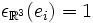 \epsilon_{\R^3}(e_i)=1
