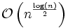 \mathcal{O}\left( n^{\frac{\log(n)}{2}} \right)