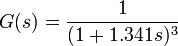 G(s)=\frac{1}{(1+1.341s)^3}