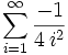 \sum_{i=1}^\infty  \frac{-1}{4 \, i^2}