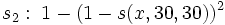 s_2: \;1-(1-s(x,30,30))^2