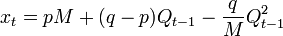 x_t=p  M + (q-p) Q_{t-1} -\frac{q}{M}  Q_{t-1}^{2}