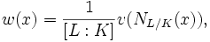 w(x)=\frac1{[L:K]}v(N_{L/K}(x)),