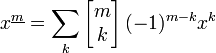 x^{\underline{m}} = \sum_k\left[\begin{matrix} m \\ k \end{matrix}\right] (-1)^{m-k}x^k