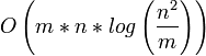 O\left(m*n*log\left(\frac{n^2}{m}\right)\right)
