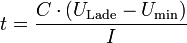 t=\frac{C\cdot (U_\text{Lade}-U_\text{min}) }{I}