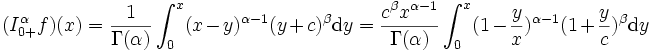(I_{0+}^\alpha f)(x)=\frac{1}{\Gamma(\alpha)}\int_0^x(x-y)^{\alpha-1}(y+c)^\beta\mathrm{d}y=\frac{c^\beta x^{\alpha-1}}{\Gamma(\alpha)}\int_0^x(1-\frac{y}{x})^{\alpha-1}(1+\frac{y}{c})^\beta\mathrm{d}y