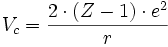 V_c = \frac{2 \cdot (Z-1) \cdot e^2}{r}