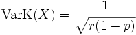 \operatorname{VarK}(X) = \frac{1}{\sqrt{r(1-p)}}