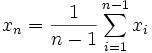 x_n=\frac{1}{n-1}\sum_{i=1}^{n-1} x_i