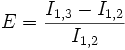 \ E = \frac{I_{1, 3} -  I_{1, 2}} { I_{1, 2} } 