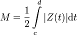 M = \frac{1}{2}\int\limits_c^d|Z(t)|\mathrm dt