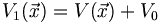 V_1(\vec x) = V(\vec x) + V_0