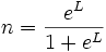 n=\frac{e^L}{1+e^L}