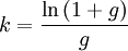 k= \frac{\ln \left( 1+g \right)}{g}