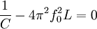 \frac{1}{C} - 4 \pi^2 f_0^2 L = 0
