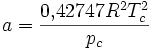 a = \frac{0{,}42747R^2T_c^2}{p_c}