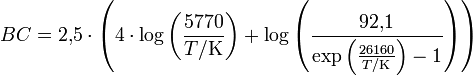 BC = 2{,}5 \cdot \left(4 \cdot \log \left(\frac{5770}{T/\mathrm{K}}\right) + \log \left(\frac{92{,}1}{\exp{\left(\frac{26160}{T/\mathrm{K}}\right)} - 1} \right)\right)