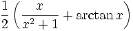 \frac{1}{2}\left(\frac{x}{x^2+1}+\arctan x\right)\;
