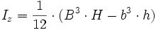 I_{z} = \frac{1}{12} \cdot (B^3 \cdot H - b^3 \cdot h) 