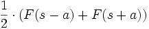 \frac{1}{2} \cdot (F(s-a) + F(s+a))