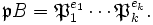 \mathfrak pB=\mathfrak P_1^{e_1}\cdots\mathfrak P_k^{e_k}.