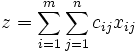z = \sum_{i=1}^m \sum_{j=1}^n c_{ij} x_{ij}