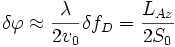  \delta \varphi \approx \frac{\lambda}{2 v_0} \delta f_D = \frac{L_{Az}}{2 S_0} 