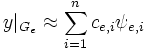 y|_{G_e} \approx \sum_{i=1}^n c_{e, i} \psi_{e,i}