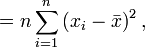 =n\sum_{i=1}^n\left(x_i-\bar x\right)^2,