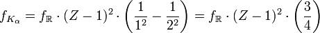 f_{K_{\alpha}} = f_\R \cdot (Z-1)^2 \cdot \left( \frac{1}{1^2} - \frac{1}{2^2} \right) = f_\R \cdot (Z-1)^2 \cdot \left( \frac{3}{4} \right) 