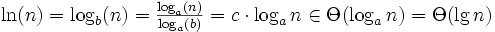 \ln(n) = \log_b(n)= \textstyle \frac{\log_a(n)}{\log_a(b)} = c\sdot \log_a{n} \in \Theta( \log_a{n}) = \Theta( \lg{n})