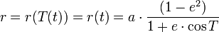 r = r(T(t)) = r(t) = a \cdot \frac{(1-e^2)}{1+e \cdot \cos T}
