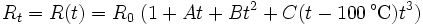 R_t=R(t)=R_0\; (1+At+Bt^2+C(t-100\,^{\circ}\mathrm{C})t^3)