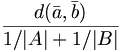 \frac{d(\bar a, \bar b)}{1/|A|+1/|B|}